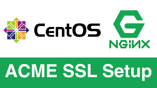 Video Guide to setup ACME for NGINX on CentOS